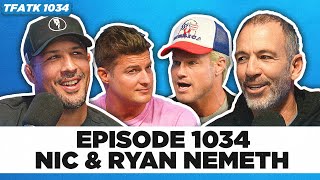 TFATK Ep. 1034 | Nic and Ryan Nemeth