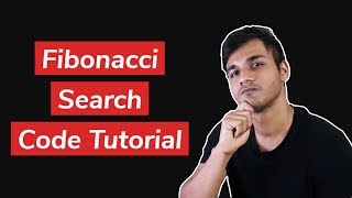 Fibonacci Search (Ascending) | Search Algorithm