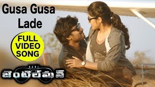 Gusa Gusa Lade Video Song || Gentleman Movie Songs || Nani, Surabhi, Nivetha Thamas