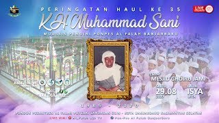 LIVE PERINGATAN HAUL MUASSIS PONPES AL FALAH KE 35 KH. MUHAMMAD SANI