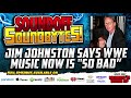 Jim Johnston Shoots On Current WWE Theme Music Being 