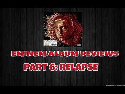 Eminem Album Reviews Part 6: Relapse - YouTube