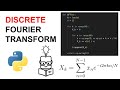 Discrete Fourier Transform (DFT and IDFT) Explained in Python