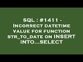 SQL : #1411 - Incorrect datetime value for function str_to_date on INSERT INTO...SELECT