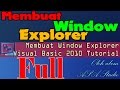 Full Video, Membuat Window Explorer, Visual Basic 2010 Tutorial