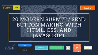 20 Modern Submit / Send Button Making with HTML, CSS, and JAVASCRIPT