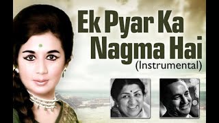 "Ek Pyar Ka Nagma Hai" which sung by "Lata Mangeshkar and Mukesh."#Musictime #sneha #songs