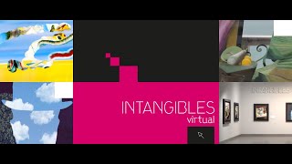 INTANGIBLES: Una experiencia virtual interactiva por seis obras de arte