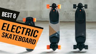 TOP 6: BEST Electric Skateboard [2020] | E-Longboards Review