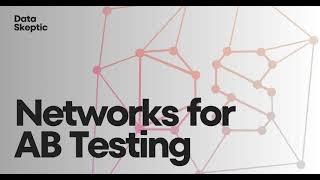 Networks for AB Testing