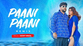 Paani Paani Remix | Badshah | Jacqueline Fernandez | @MohitVisual X @DjShabster