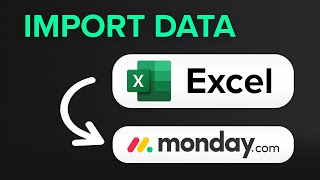 How to Import Data from Excel to Monday.com
