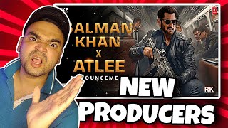 SALMAN KHAN X ATLEE FILM NEW PRODUCERS