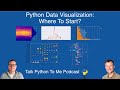Python Data Visualization - Where To Start? Talk Python to Me Ep.384