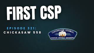 First CSP - Episode 321: Chickasaw 558