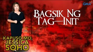 Kapuso Mo, Jessica Soho: BAGSIK NG TAG-INIT! KMJS FULL EPISODE April 28, 2024