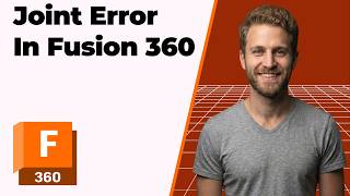 Fusion 360 Joint Error (2026 Easy Guide)