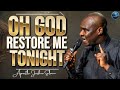 Pray This Prayer Between 12:00AM - 3AM For Full Restoration Of Your Destiny | Apostle Joshua Selman