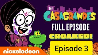 The Casagrandes Movie Nickelodeon full Episode 3