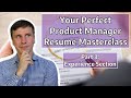 Perfect Product Manager Resume - Part 3: Experience Section