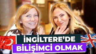 İNGİLTERE'DE BİLİŞİMCİ OLMAK? - Sektörün En Tecrübelilerinden \