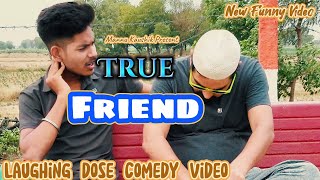 True Friend | New Funny Video | #youtubeshorts #shorts #shortvideo #funny #comedy #comedyshorts #fun