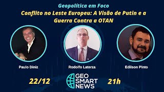 Conflito no Leste Europeu: A Visão de Putin e a Guerra Contra a OTAN