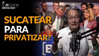 Sucatear para Privatizar: O Que Está por Trás Dessa Política? - Corte JK Cast 210