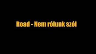 Road - Nem rólunk szól