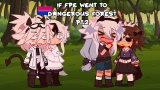 If Fpe went to the dangerous forest pt.2 //short ||lazy// ||Fpe||