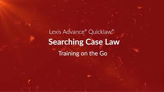 Searching Case Law - Lexis Advance Quicklaw