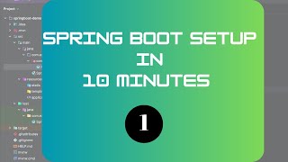 Spring Boot Setup & Project Structure Explained (Step-by-Step 2025)