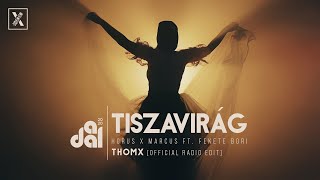 Horus x Marcus Feat. Fekete Bori - Tiszavirág (A Dal 2020) (THOMX Official Radio Edit)