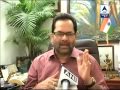 BJP leader Mukhtar Abbas Naqvi hits out at PM and Sonia Gandhi