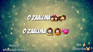 O Zalima Sad love whatsapp status video Heart Touching whatsapp status 2018