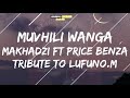Makhadzi Muvhili wanga Tribute to Lufuno Lyrics