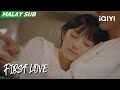 Scaredy Cat Wanwan Sleeps With Ren Chu | First Love EP23 | iQIYI Malaysia