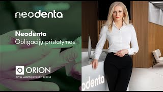 „Neodenta“ obligacijų emisijos pristatymas