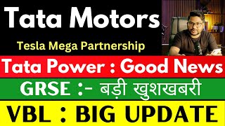 Tata Motors share latest news | Tata Power share | VBL share latest news | GRSE share latest news