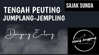 Sajak Sunda Mang Anggang - Tengah Peuting Jumplang Jempling