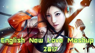 English New Love Mashup 2017