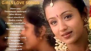 Female Solo Love Songs Jukebox | Heroines Love Songs | Tamil Love Songs | Girls Solo Love Feel Songs