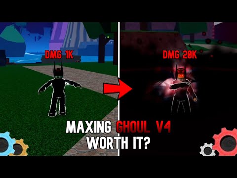 *MAXING GHOUL V4* Is it worth it? Blox Fruits