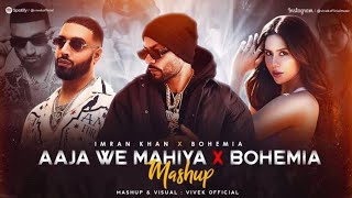 Aaja Ve Mahiya X Bohemia || Imran Khan ft, Bohemia || Musical Journey || New Punjabi Song 2023