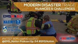 EMSNation Ep. #64 Nuances and Challenges to Modern Day Disaster Triage