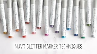 Tonic Nuvo Glitter Marker Techniques | The Card Grotto