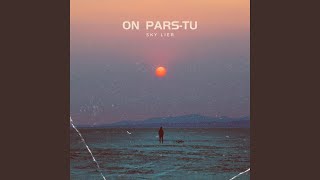 On pars-tu