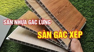 Sàn nhựa gác lửng , sàn nhựa gác xép, sàn nhựa chịu lực , sàn nhựa vân gỗ