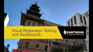 Texas Camp 2019 | Visual Regression Testing with BackstopJS