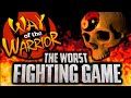 Way of the Warrior - The Worst Fighting Game